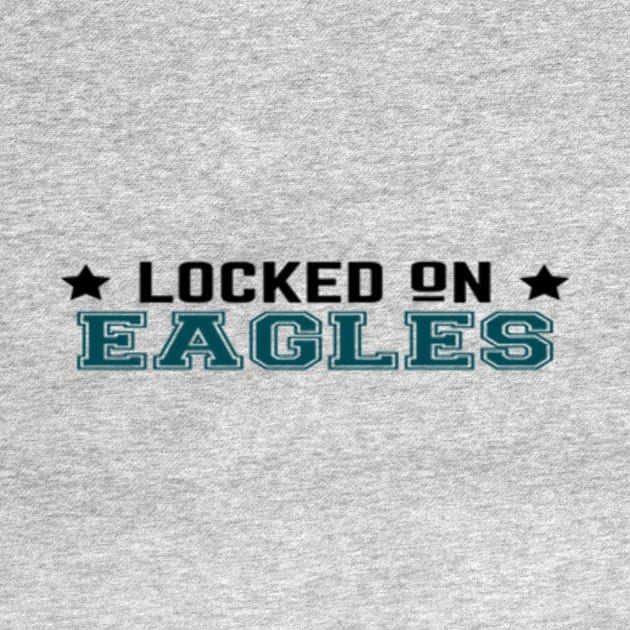 Official Locked On Eagles by Locked On Eagles